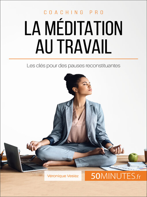 Title details for La méditation au travail by Véronique Vesiez - Available